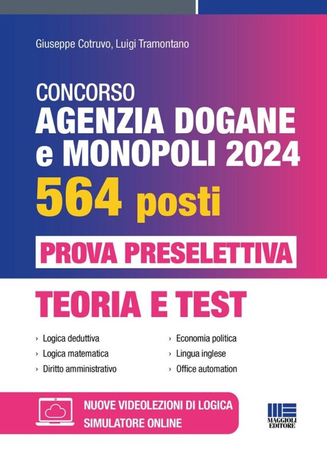 Concorso Agenzia Dogane 2024, 564 posti per funzionari: come prepararsi