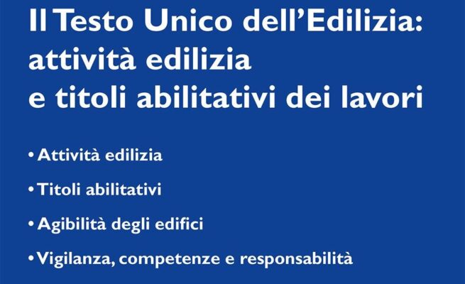 I nodi al pettine della regolarità urbanistico edilizia: tra Salva Casa e riforma Testo Unico Edilizia, riflessioni e proposte