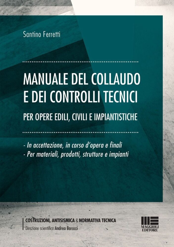 Controlli materiali e idoneità statiche: il Consiglio Superiore dei Lavori Pubblici chiarisce