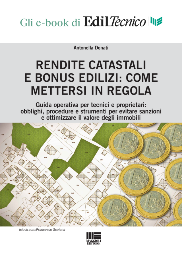 Aggiornamenti rendite catastali fermi: tra incertezze normative e paura degli aumenti post Bonus Edilizi